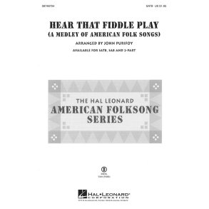 Hear That Fiddle Play : A Medley of American Folk Songs
