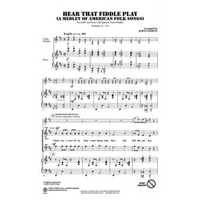 Hear That Fiddle Play : A Medley of American Folk Songs