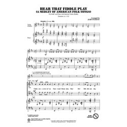 Hear That Fiddle Play : A Medley of American Folk Songs
