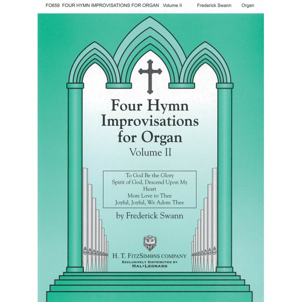 Frederick Swann: Four Hymn Improvisations For Organ - Volume II