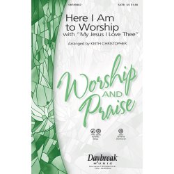 Here I Am Worship (Christopher) Satb