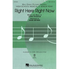 High School Musical 3: Right Here Right Now (SAB)