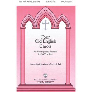 HOLST 4 OLD ENGLISH CAROLS SATB