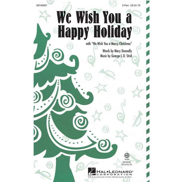 We Wish You a Happy Holiday : with We Wish You a Merry Christmas