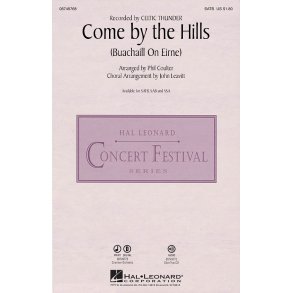 Come By The Hills (Leavitt) Satb
