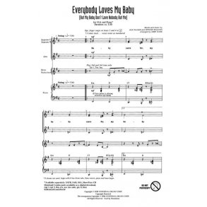 Everybody Loves My Baby : But My Baby Don't Love Nobody but Me