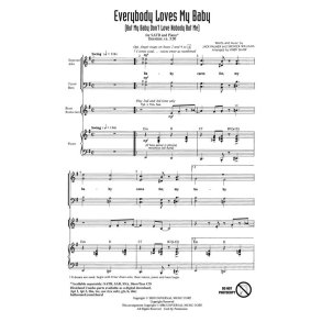 Everybody Loves My Baby : But My Baby Don't Love Nobody but Me