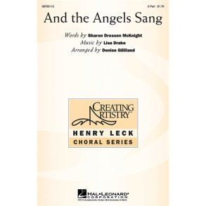 LISA DRAKE & SHARON MCKNIGHT AND THE ANGELS SANG (GILLILAND) 2PT CHOR