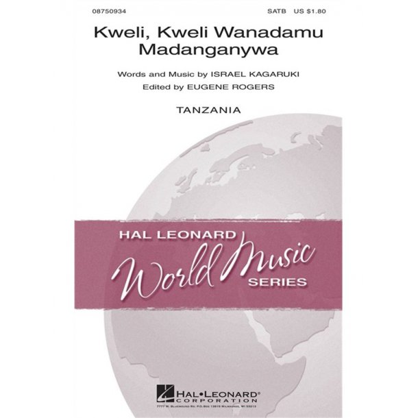 KAGARUKI ISRAEL KWELI KWELI WANADAMU MADANGANYWA (ROGERS) SATB CHORAL