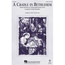 A CRADLE IN BETHLEHEM (CHRISTOPHER KEITH) SATB CHORAL