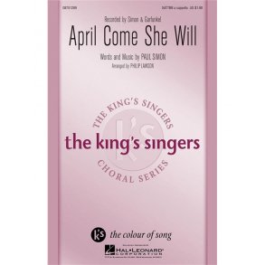 The King's Singer's Choral Series: Simon & Garfunkel - April Come She Will