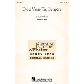 D'OU VIENS-TU, BERGERE (ARR THOMAS BELL) 2 PART CHORAL SHEET