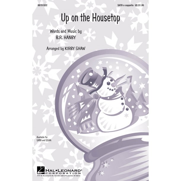 Hanby Br Up On The Housetop (Arr Shaw Kirby) Satb A Cappella Choral