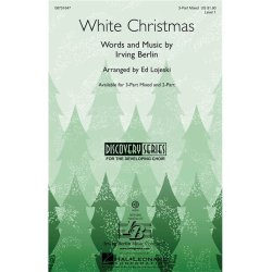 BERLIN IRVING WHITE CHRISTMAS (ARR LOJESKI ED) 3 PART MIXED CHORAL