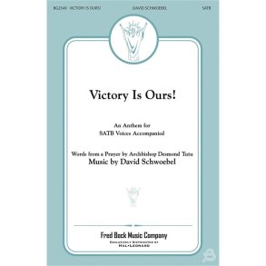 SCHWOEBEL DAVID VICTORY IS OURS SATB CHORAL