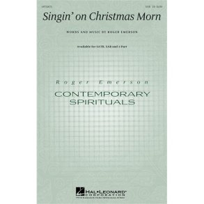 EMERSON ROGER SINGIN' ON CHRISTMAS MORN SAB CHORAL