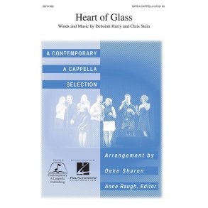 BLONDIE HEART OF GLASS (SHARON DEKE) SATB A CAPPELLA CHORAL