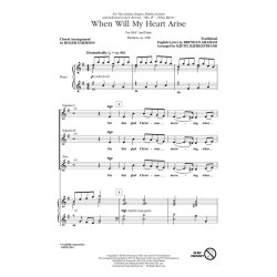 WHEN WILL MY HEART ARISE (EMERSON ROGER) SSA CHORAL