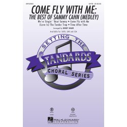 Come Fly With Me The Best Of Sammy Cahn Medley (Shaw Kirby) Satb Chor