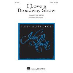 Leavitt I Love A Broadway Show Satb