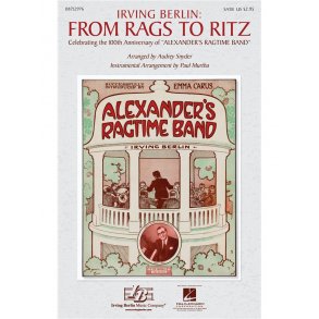 BERLIN IRVING FROM RAGS TO RITZ MEDLEY (ARR SNYDER AUDREY) SATB CHOR