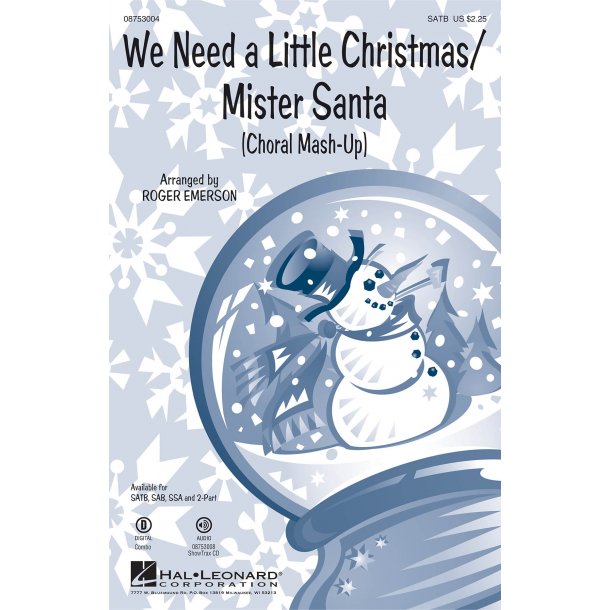 We Need a Little Christmas/Mister Santa : Choral Mash-up