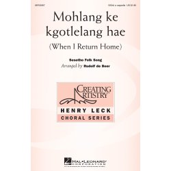 Mohlang Ke Kgotlelang Hae : When I Return Home