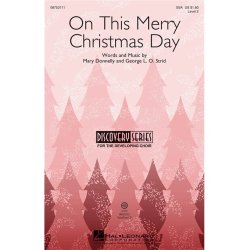 STRID GEORGE/DONNELLY MARY ON THIS MERRY CHRISTMAS DAY SSA CHORAL