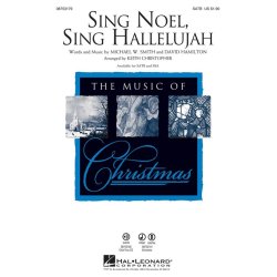 SMITH/HAMILTON SING NOEL SING HALLELUJAH (CHRISTOPHER KEITH) SATB CHOR