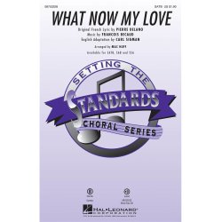BECAUD FRANCOIS WHAT NOW MY LOVE (HUFF MAC) SATB CHORAL