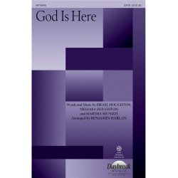 God Is Here (Harlan) Satb Chor