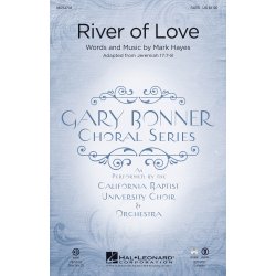River of Love : Gary Bonner Choral Series
