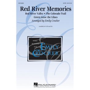RED RIVER MEMORIES (ARR CROCKER EMILY) SATB CHOR