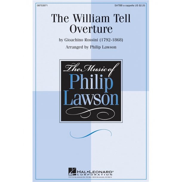 ROSSINI GIOACHINO THE WILLIAM TELL OVERTURE (LAWSON PHILIP) SATTBB CHO