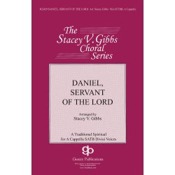 Daniel Servant Of Lord (Gibbs) Satb