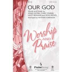Tomlin Chris Our God (Arr Sorenson Heather) Satb Choral