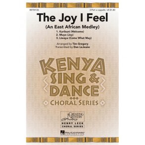 The Joy I Feel An East African Medley (Gregory Tim) 2pt/Solo A Capp