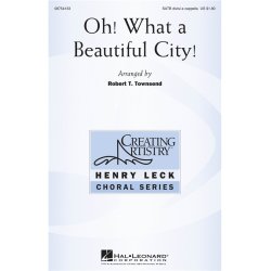 OH! WHAT A BEAUTIFUL CITY (ARR TOWNSEND ROBERT) SATB ACAPELLA CHOR