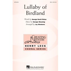 SHEARING/WEISS LULLABY OF BIRDLAND (ARR HIROKAWA JOY ONDRA) SSA CHORAL