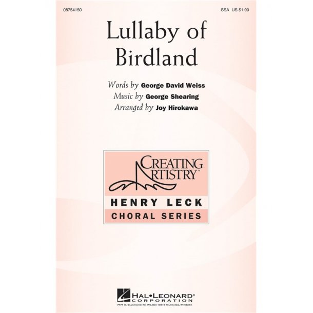 SHEARING/WEISS LULLABY OF BIRDLAND (ARR HIROKAWA JOY ONDRA) SSA CHORAL