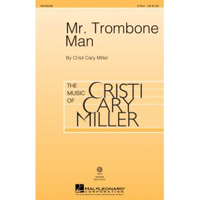 Mr. Trombone Man