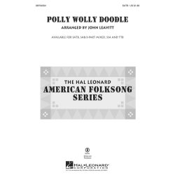 POLLY WOLLY DOODLE (ARR LEAVITT JOHN) SATB CHOR