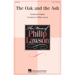 The Oak And The Ash (Arr Lawson Philip) Ssa Choral