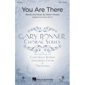 You Are There : Gary Bonner Choral Series