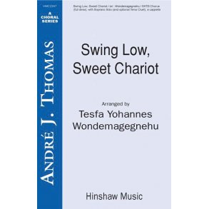 Swing Low, Sweet Chariot (Arr. Wondemagnegnhu) (SATB)