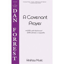 Dan Forrest: A Covenant Prayer (SATB)