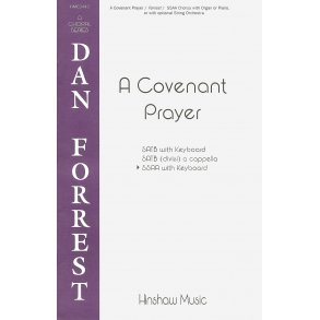 Dan Forrest: A Covenant Prayer (SSAA)