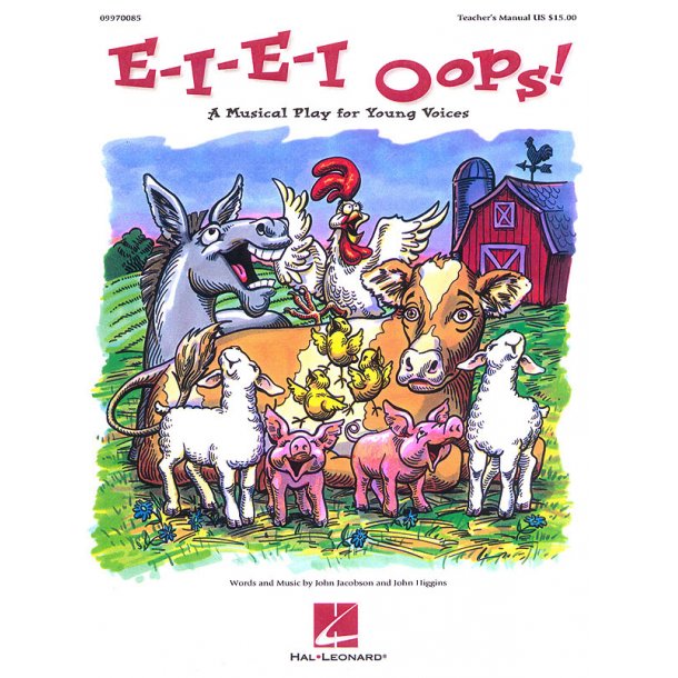 E-I-E-I Oops! (teacher ed) : A Musical Play for Young Voices