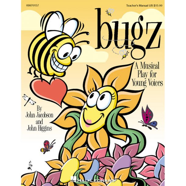 Bugz (teacher ed) : A Musical Play for Young Voices