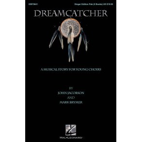 John Jacobson/Mark Brymer: Dreamcatcher (SATB Parts)